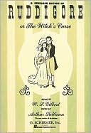 G Schirmer Edition of Ruddigore Or the Witchs Curse Vocal Score Se