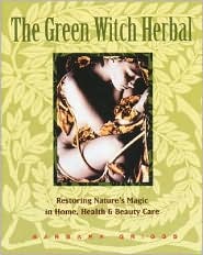  The Green Witch Herbal: Restoring Natur...