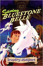 Saving Bluestone Belle by Strawberry Shakespeare: Book Cover