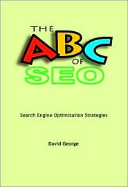 The ABC of SEO: Search Engine Optimization Strategies