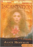 Incantation by Alice Hoffman