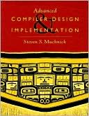 Advanced Compiler Design and Implementation by Steven Muchnick