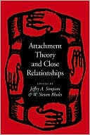 Attachment Theory and Close Relationships