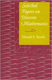 Selected Papers on Discrete Mathematics by Donald Ervin Knuth: Book Cover