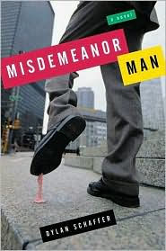 Misdemeanor Man by Dylan Schaffer: Book Cover
