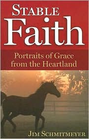 Stable Faith by Jim Schmitmeyer: Book Cover
