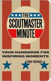 The Scoutmaster Minute by Ron Wendel: Book Cover