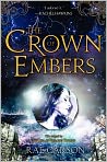 Book Cover Image. Title: The Crown of Embers, Author: by Rae Carson