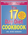 Book Cover Image. Title: The 17 Day Diet Cookbook: 80 All New Recipes for Healthy Weight Loss, Author: Mike  Moreno