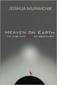 Heaven on Earth by Joshua Muravchik: Book Cover