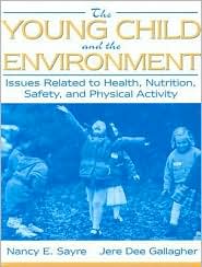 The Young Child and the Environment by Nancy E. Sayre: Book Cover