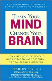 Train Your Mind, Change Your Brain by Sharon Begley: Book Cover