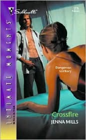 Crossfire (Silhouette Intimate Moments #1275) by Jenna Mills: Book Cover
