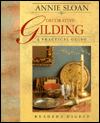 Annie Sloan Practical Guide to Decorative Gilding