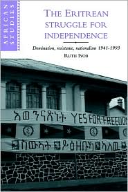 The Eritrean Struggle for Independence by Ruth Iyob: Book Cover