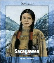 Sacagawea by Stacy DeKeyser: Book Cover