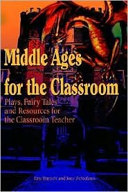 Middle Ages for the Classroom by Eric Burnett: Book Cover