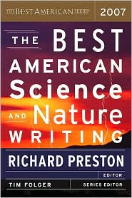The Best American Science and Nature Writing 2007 by Richard Preston: Book Cover