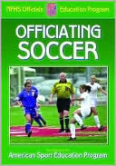 Officiating Soccer by American Sport Education Program