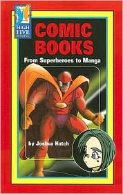 Comic Books: From Superheroes to Manga