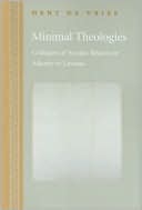 Minimal Theologies: Critiques of Secular Reason in Adorno and Levinas