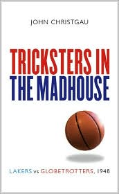 Tricksters in the Madhouse by John Christgau: Book Cover