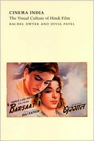 Cinema India: The Visual Culture of Hindi Film