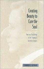 Creating Beauty to Cure the Soul by Sander L. Gilman: Book Cover