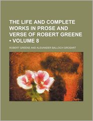 The Life And Complete Works In Prose And Verse Of Robert 