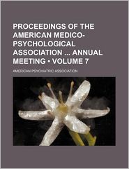 Proceedings Of The American Medico-Psychological Association