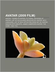 Avatar (2009 Film): Avatar, Themes in Avatar, Fictional Universe of Avatar, List of Accolades Received by Avatar, Na'vi Language
