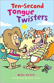 Ten-Second Tongue Twisters by Mike Artell: Book Cover