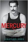 Book Cover Image. Title: Mercury: An Intimate Biography of Freddie Mercury, Author: Lesley-Ann  Jones