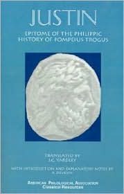 Justin's Epitome of the Philippic History of Pompeius Trogus by Marcus Junianus Justinus: Book Cover