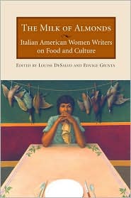The Milk of Almonds by Louise DeSalvo: Book Cover