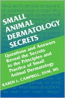 Small Animal Dermatology Secrets