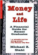 Money and Life A Financial Guide for Recent Graduates