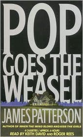 Pop Goes the Weasel by James Patterson: Audio Book Cover