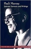 Pauli Murray Selected Sermons and Writings