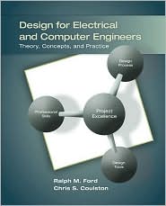 Design for Electrical and Computer Engineers by Ralph M. Ford: Book Cover