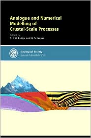 Analogue and Numerical Modelling of Crustal-Scale Processes: Special Publication 253