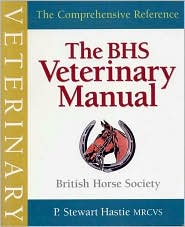 BHS Veterinary Manual by British Horse Society Staff: Book Cover