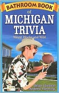 Bathroom Book of Michigan Trivia
