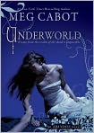 Book Cover Image. Title: Underworld, Author: by Meg  Cabot