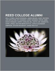Reed College Alumni: Dell Hymes, David Eddings, James Beard, Gary Snyder, Jon Appleton, Ry Cooder, Larry Sanger, Steve Jobs, David Hoggan