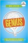 Book Cover Image. Title: Genius: Ignite Your Brain's Full Potential Using the Brainetics Approach, Author: Mike  Byster