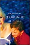 Book Cover Image. Title: The Memoirs of a Beautiful Boy, Author: by Robert  Leleux
