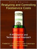 Analyzing and Controlling Foodservice Costs A Managerial and Technolo