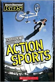 Sports Illustrated for Kids: Insider's Guide To Action Sports