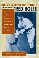 The View from the Dugout The Journals of Red Rolfe